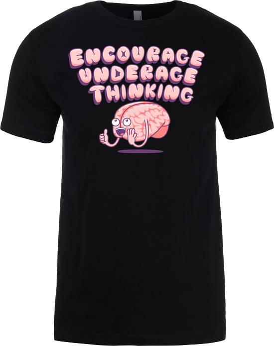 Encourage Underage Thinking | SteveOramA