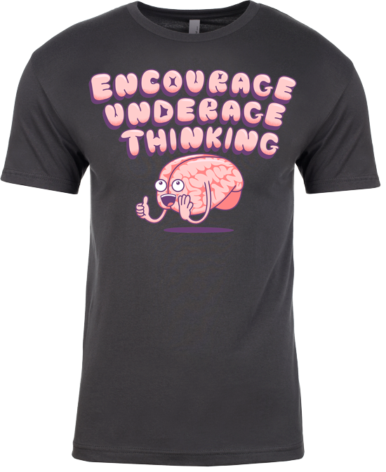 Encourage Underage Thinking | SteveOramA