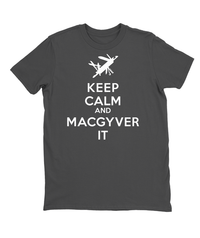Keep Calm and MacGyver It