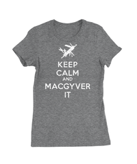 Keep Calm and MacGyver It