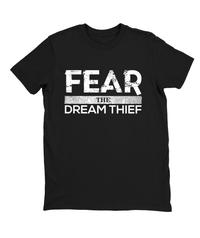 Fear the Dream Thief T-shirt Mens Fitted Tee