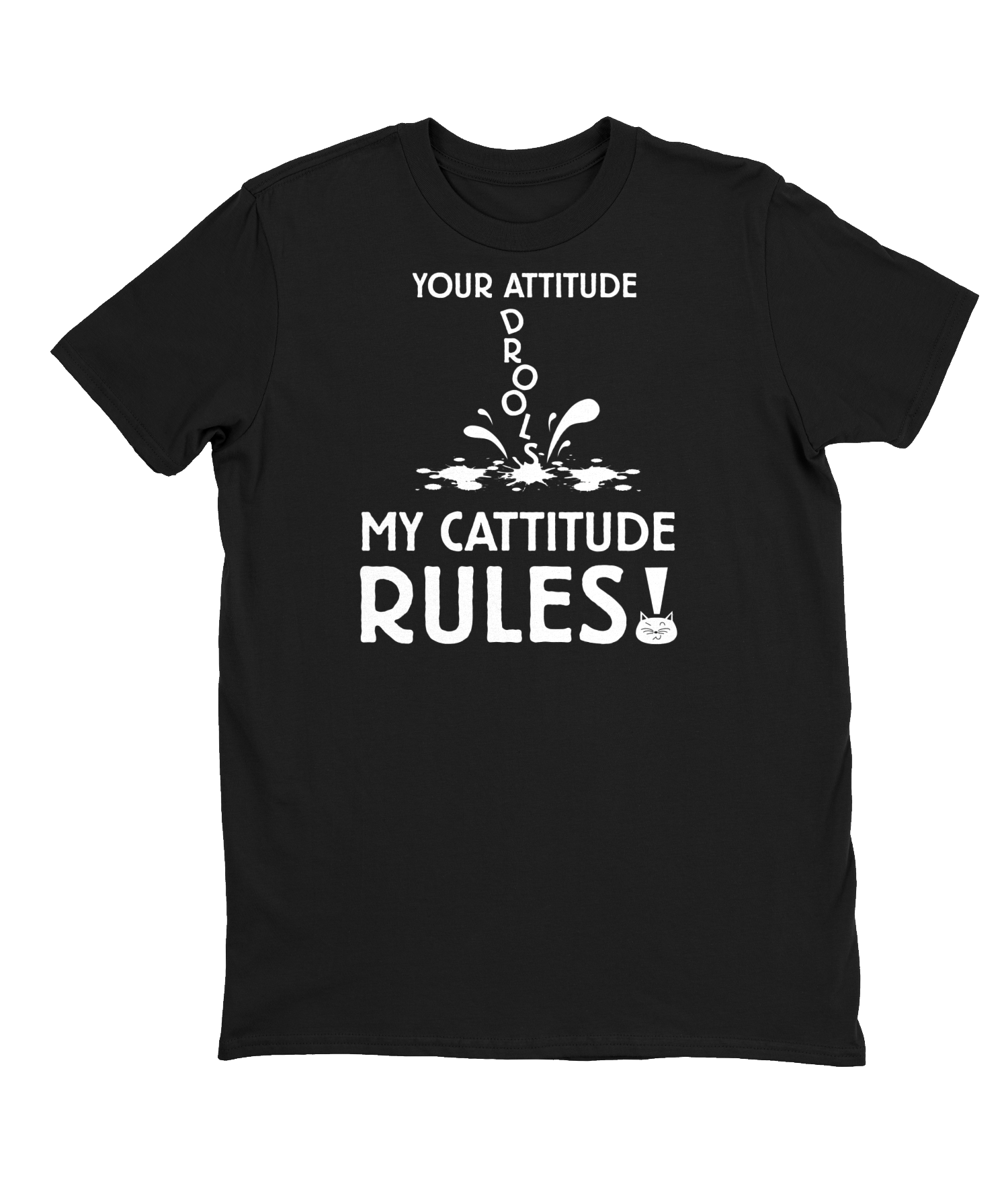 My Catitude Rules T-shirt Mens Fitted Tee