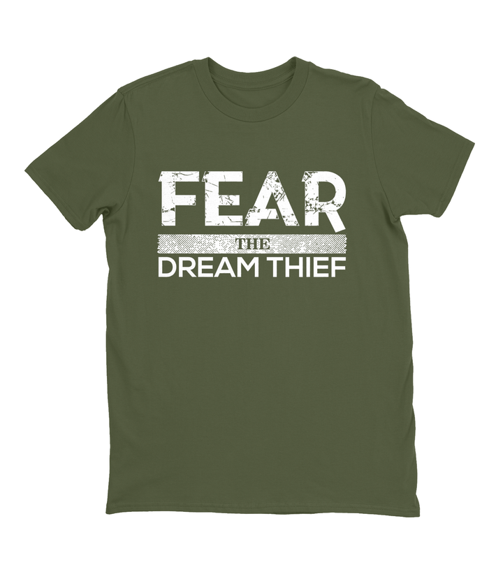 Fear the Dream Thief T-shirt Mens Fitted Tee