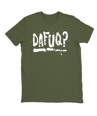 DAFUQ T-shirt Mens Fitted Tee