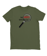 No Shit Sherlock T-shirt Mens Fitted Tee