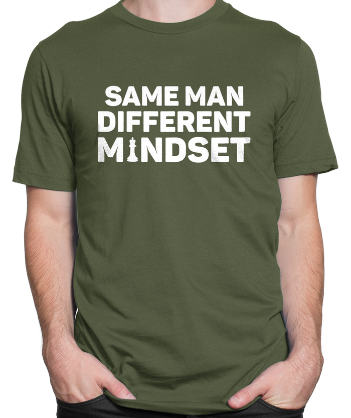 Same Man, Different Mindset T-shirt Mens Fitted Tee