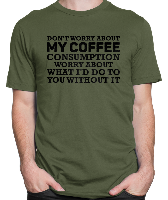My Coffee Consumption T-shirt Mens Fitted Tee