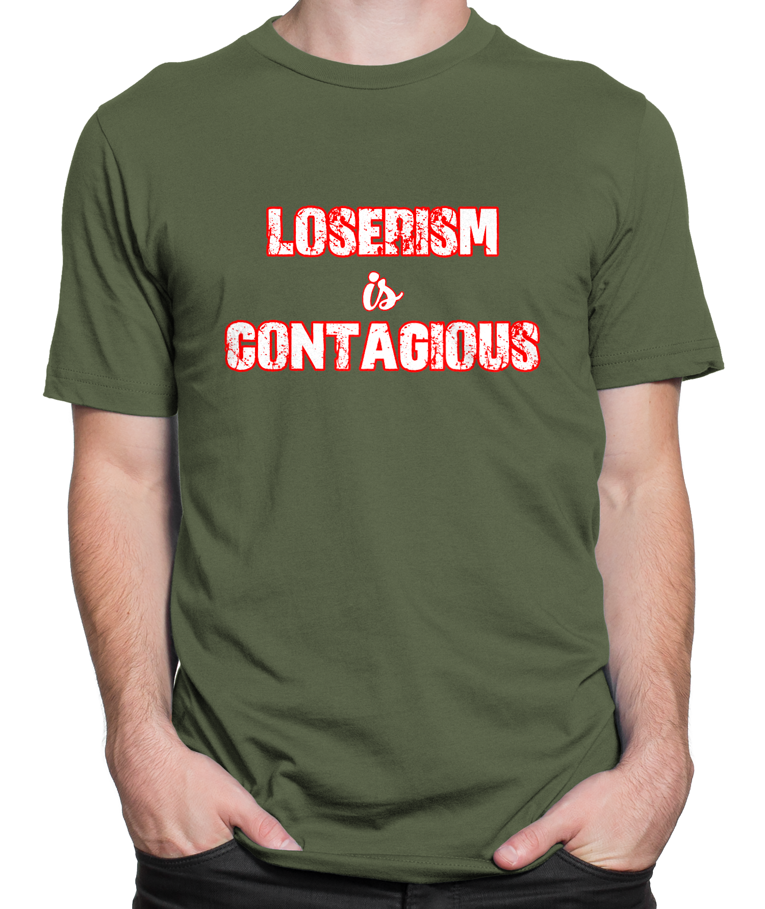 Loserism Is Contagious T-shirt Mens Fitted Tee