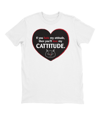 Love My Catitude T-shirt Mens Fitted Tee