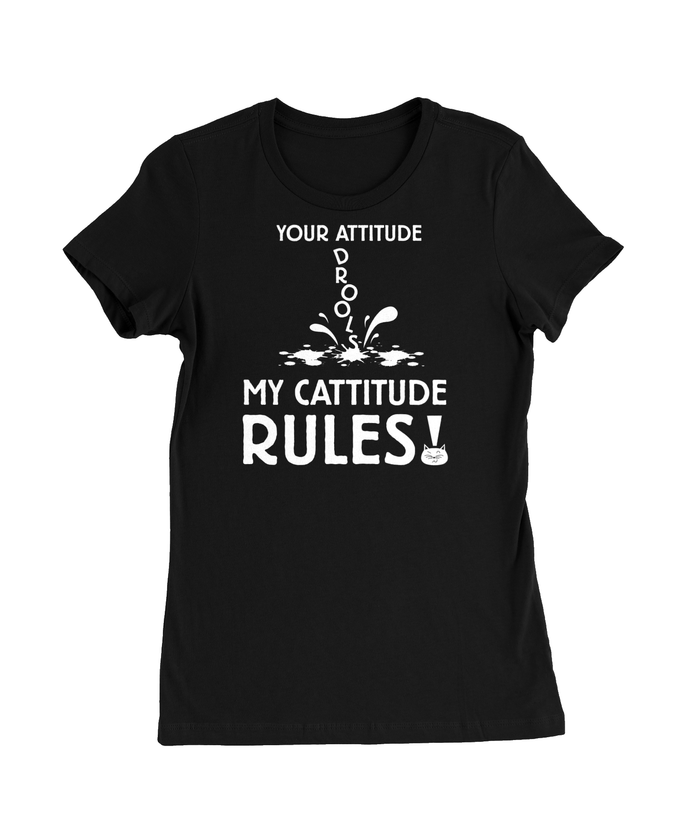 My Catitude Rules T-Shirt Womens Fitted Tee