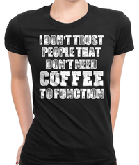 Coffee Trust T-Shirt Womens Fitted Tee