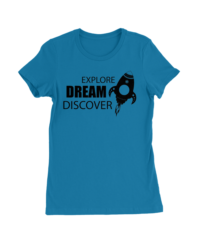Explore, Dream, Discover T-Shirt Womens Fitted Tee