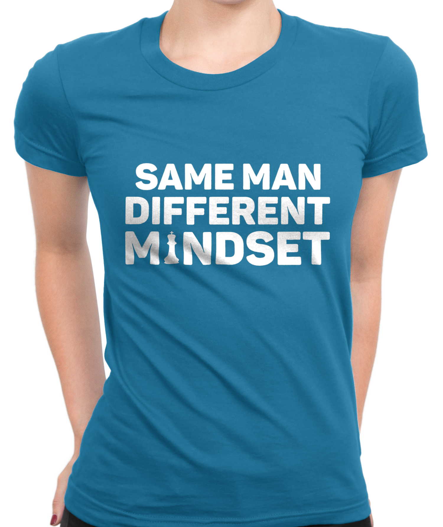 Same Man, Different Mindset T-Shirt Womens Fitted Tee