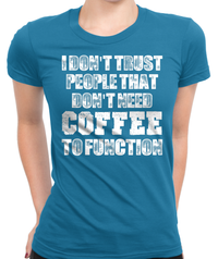 Coffee Trust T-Shirt Womens Fitted Tee