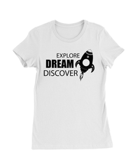 Explore, Dream, Discover T-Shirt Womens Fitted Tee