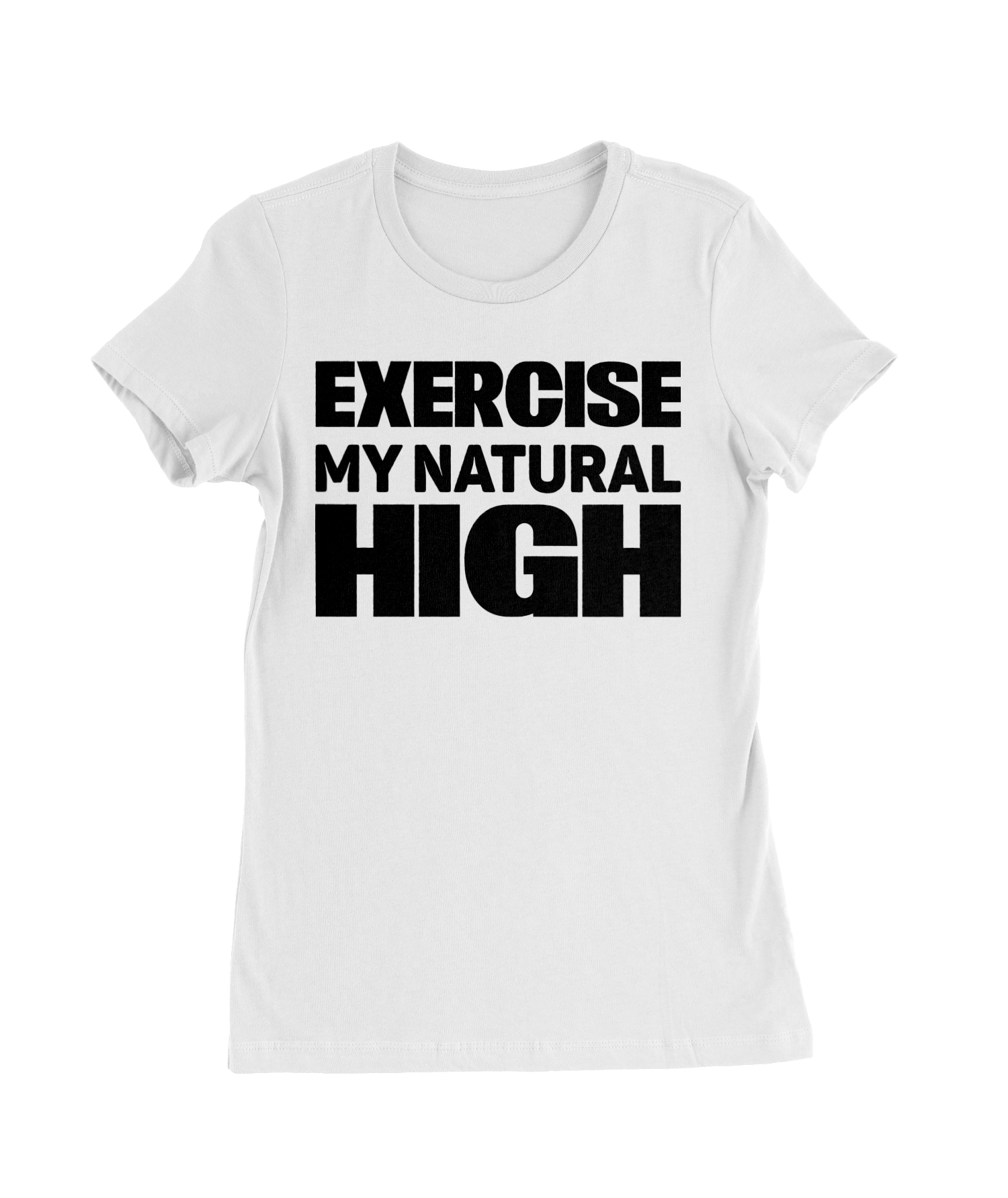 Exercise High T-Shirt Womens Fitted Tee