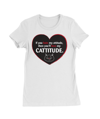 Love My Catitude T-Shirt Womens Fitted Tee
