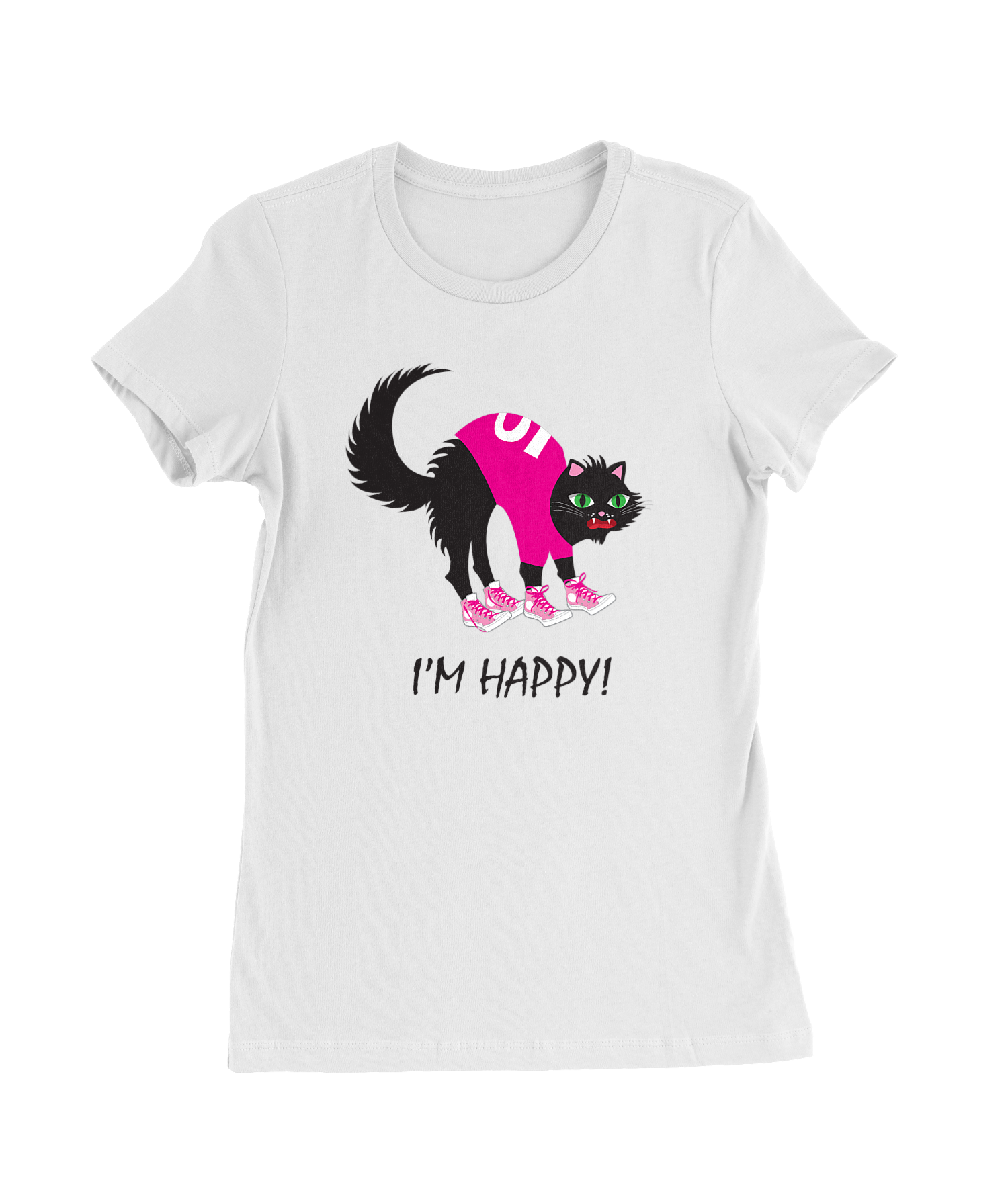 I'm Happy T-Shirt Womens Fitted Tee